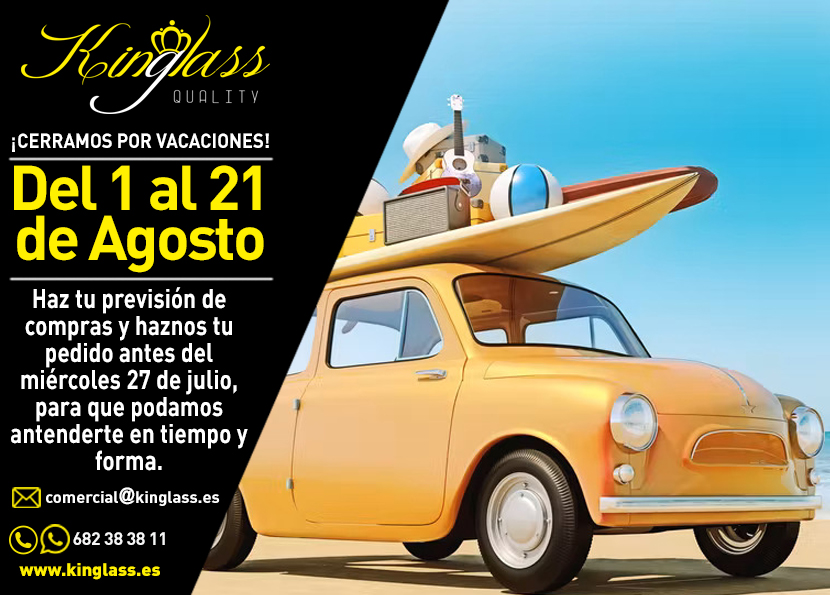 Haz tu previsión de compra en KINGLASS para este verano porque CIERRA del 1 al 21 de agosto